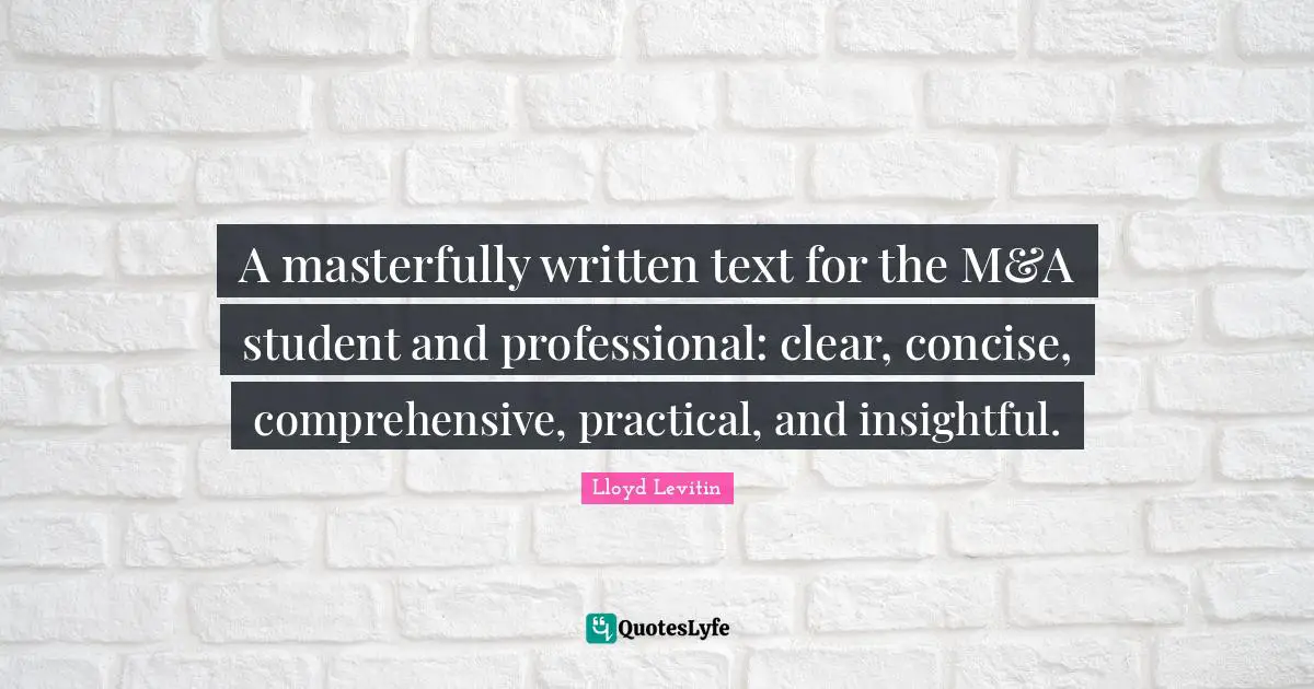 A masterfully written text for the M&A student and professional: clear, concise, comprehensive, practical, and insightful.