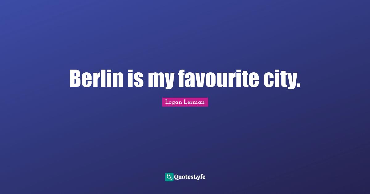 Berlin is my favourite city.