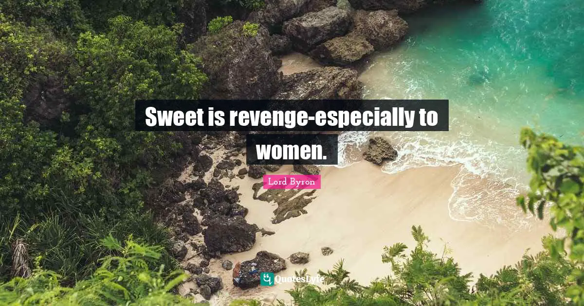 Sweet is revenge-especially to women.