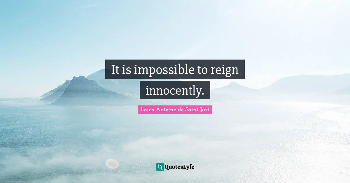 Reign Quotes: "It is impossible to reign innocently."