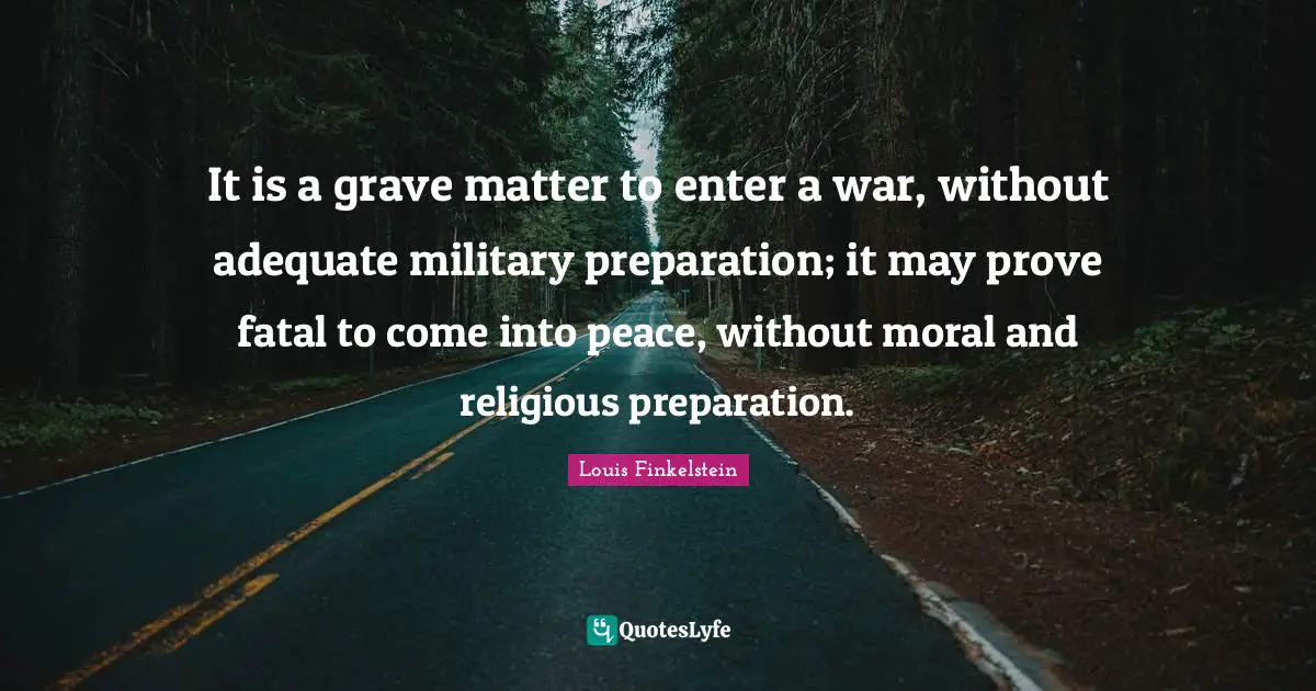 It is a grave matter to enter a war, without adequate military preparation; it may prove fatal to come into peace, without moral and religious preparation.