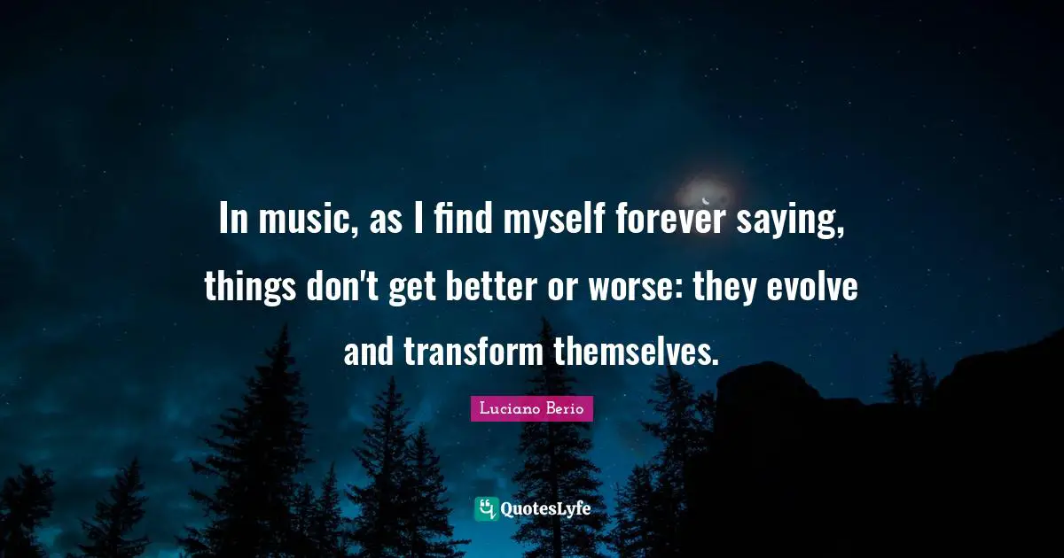 In music, as I find myself forever saying, things don't get better or worse: they evolve and transform themselves.