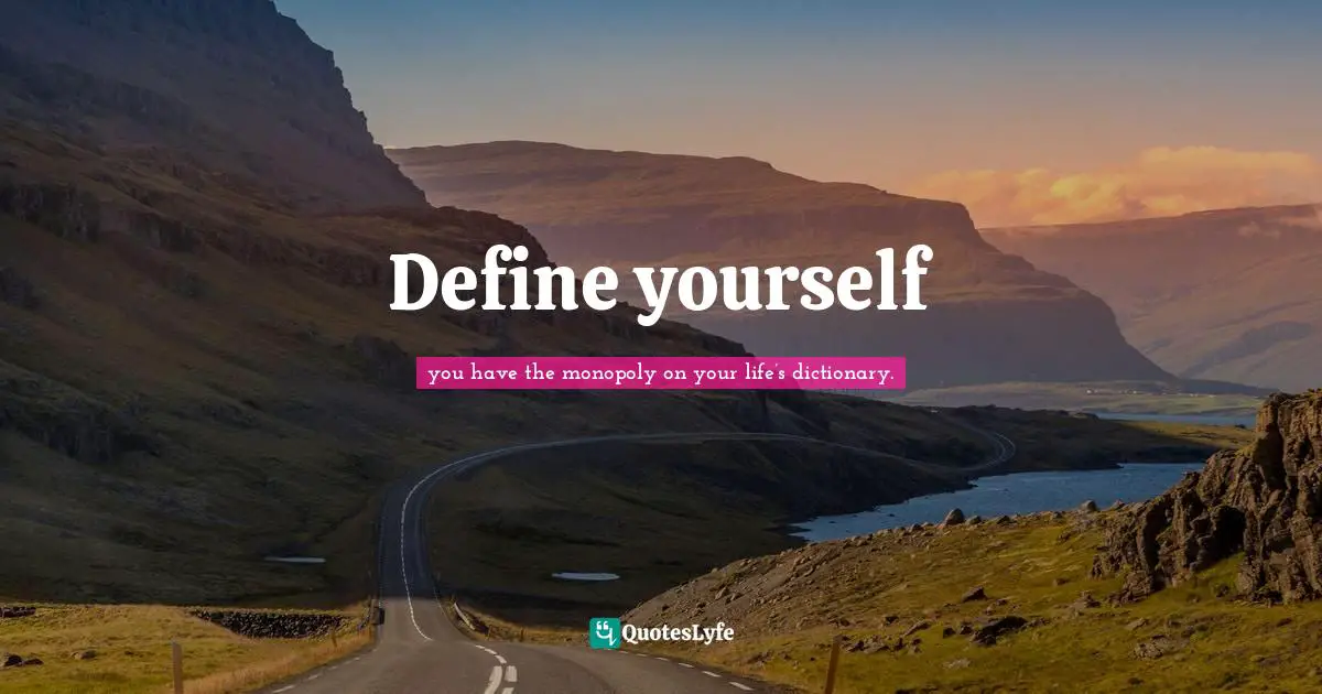 Define yourself