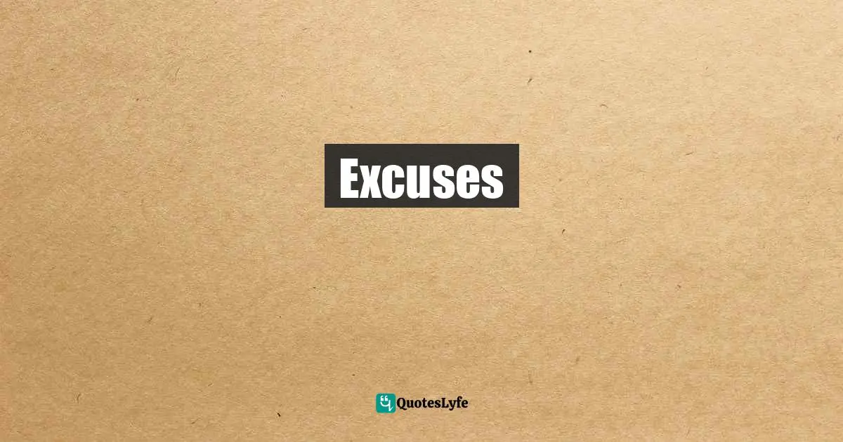 Excuses
