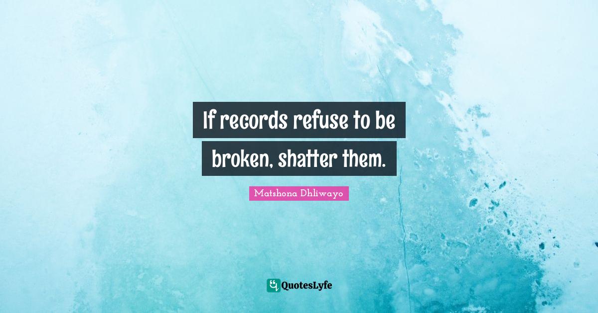 Best Breaking Records Quotes with images to share and download for free