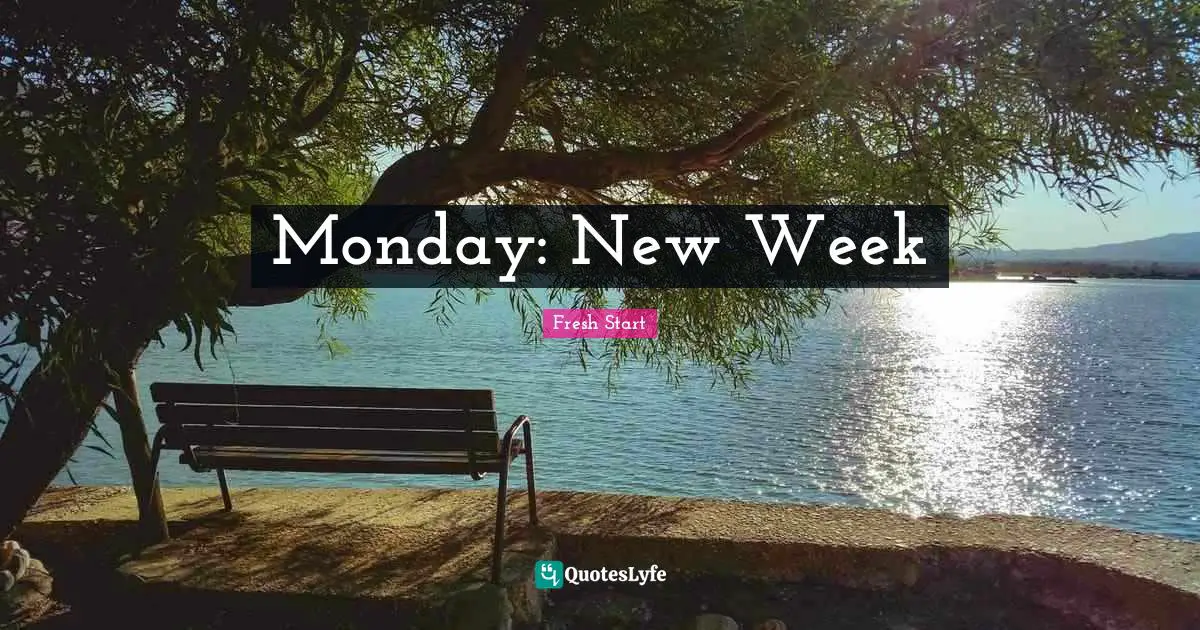 Monday: New Week