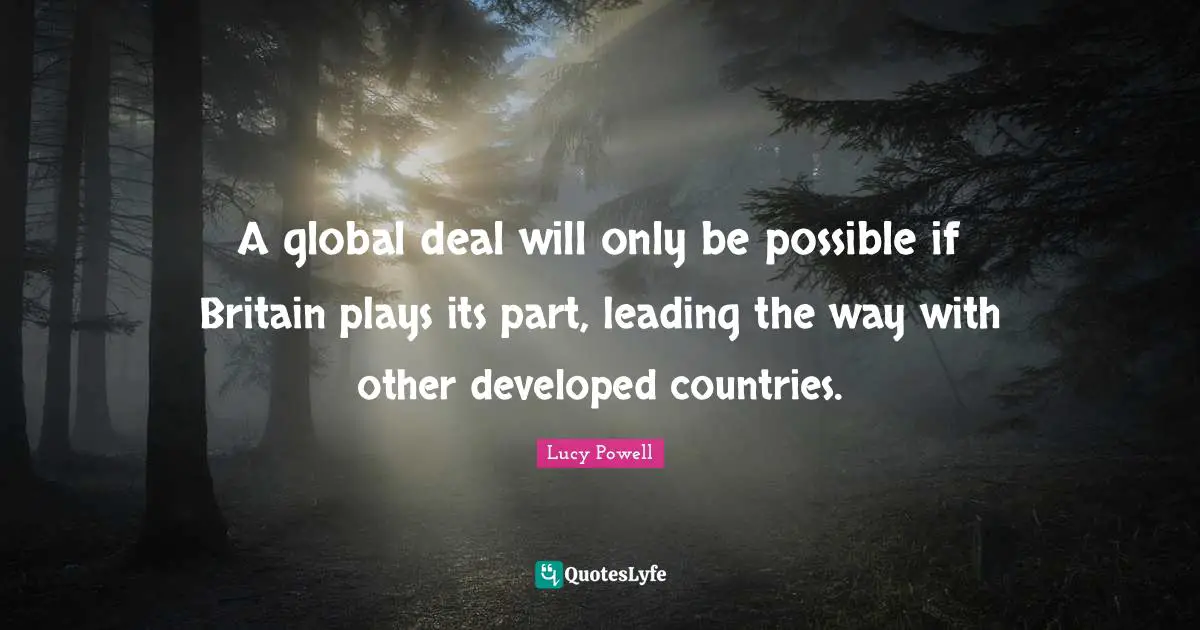 A global deal will only be possible if Britain plays its part, leading the way with other developed countries.