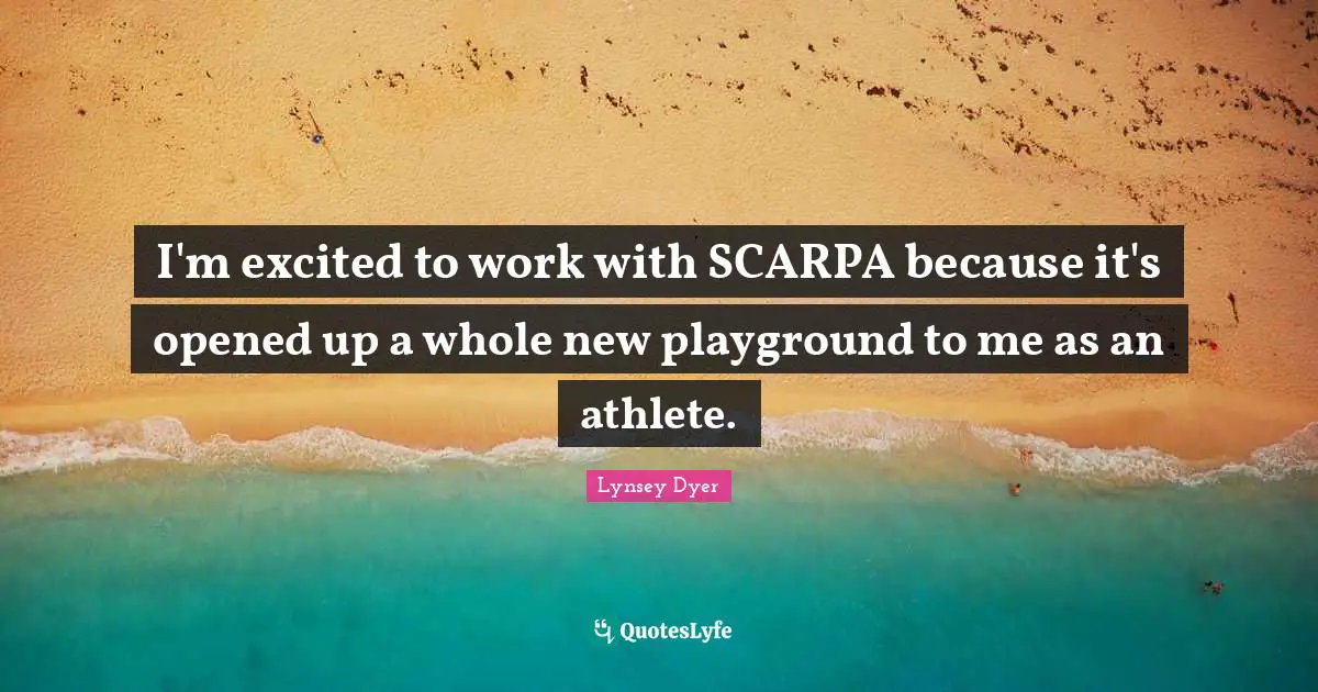I'm excited to work with SCARPA because it's opened up a whole new playground to me as an athlete.