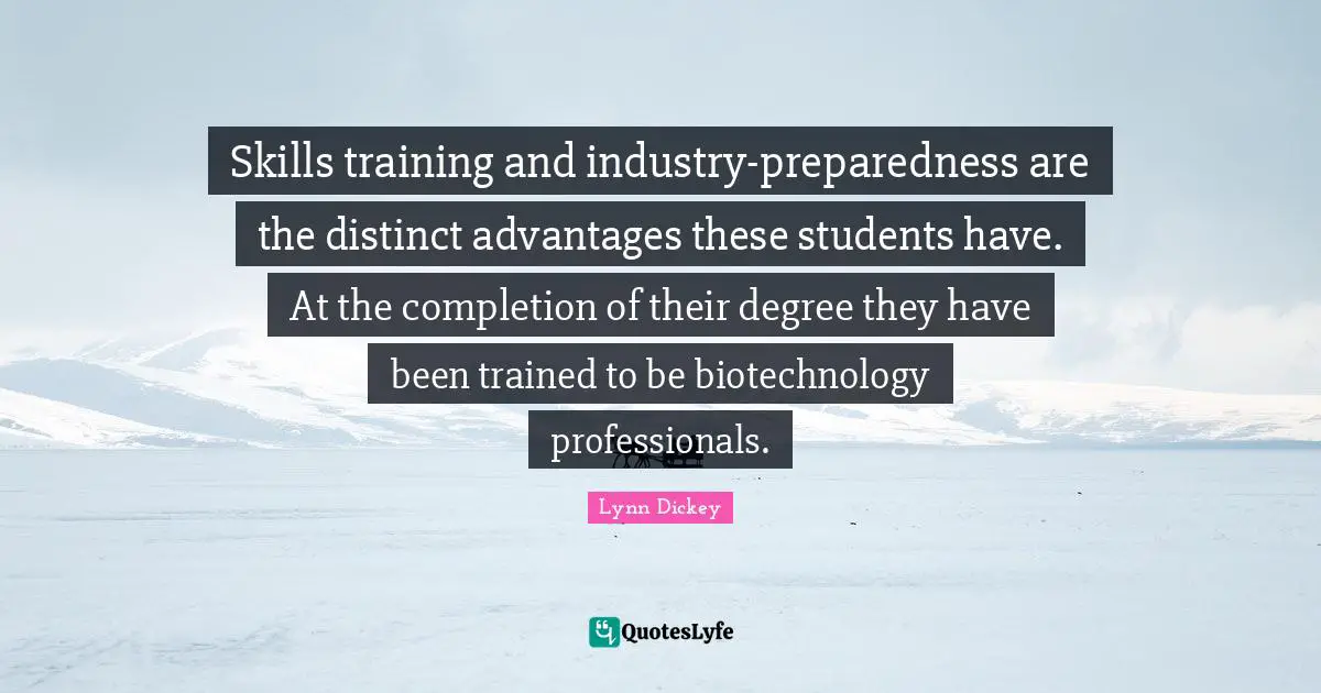 Skills training and industry-preparedness are the distinct advantages these students have. At the completion of their degree they have been trained to be biotechnology professionals.