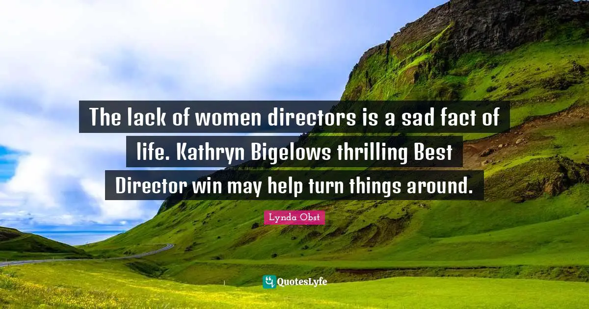 The lack of women directors is a sad fact of life. Kathryn Bigelows thrilling Best Director win may help turn things around.