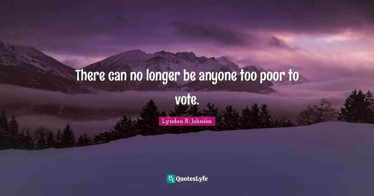 There can no longer be anyone too poor to vote.