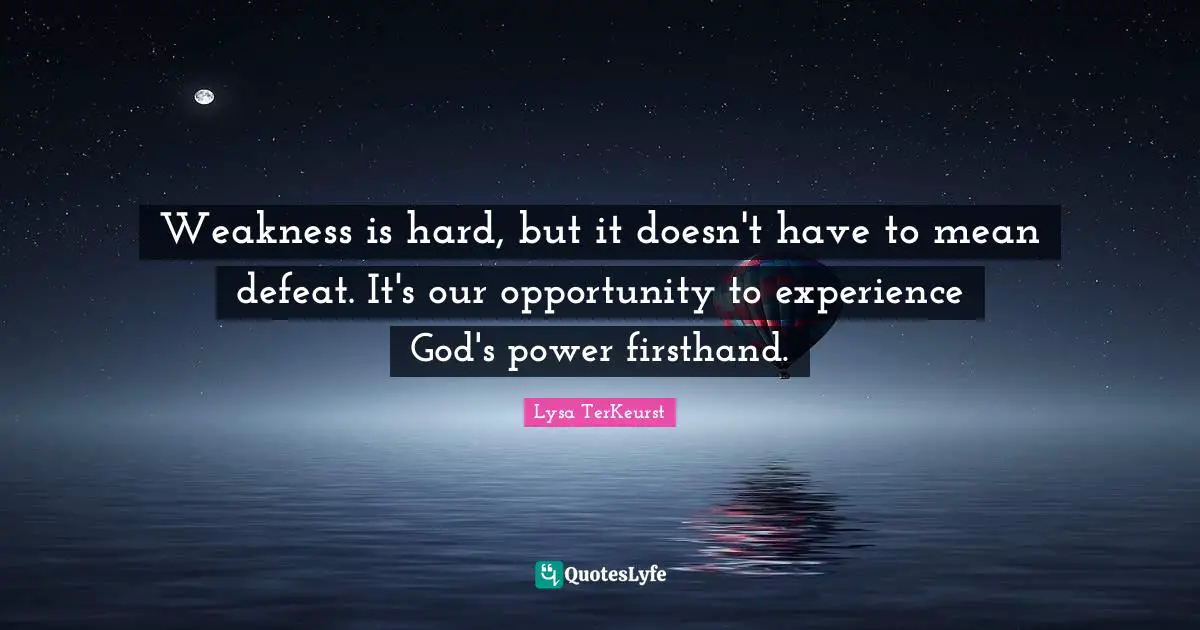 Weakness is hard, but it doesn't have to mean defeat. It's our opportunity to experience God's power firsthand.
