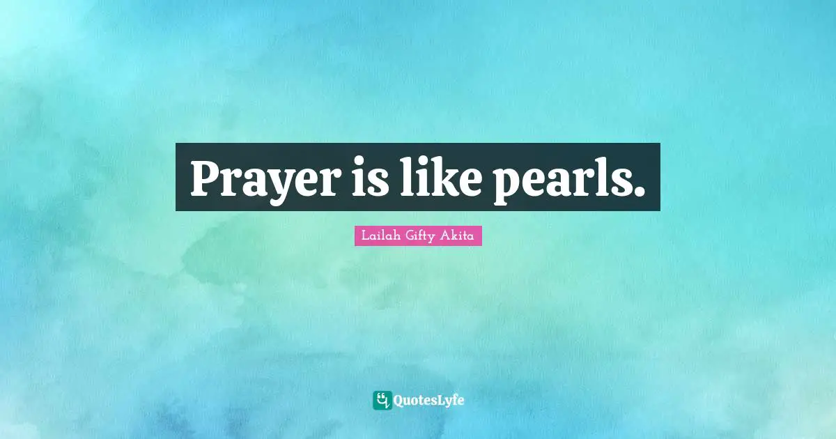 Prayer is like pearls.