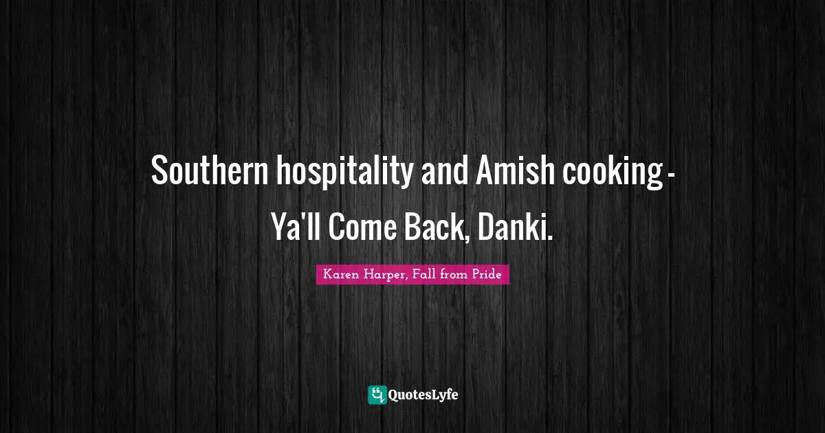 Southern hospitality and Amish cooking - Ya'll Come Back, Danki.