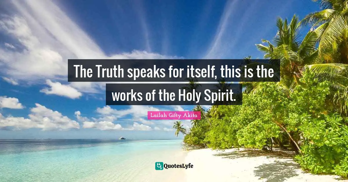 The Truth speaks for itself, this is the works of the Holy Spirit.