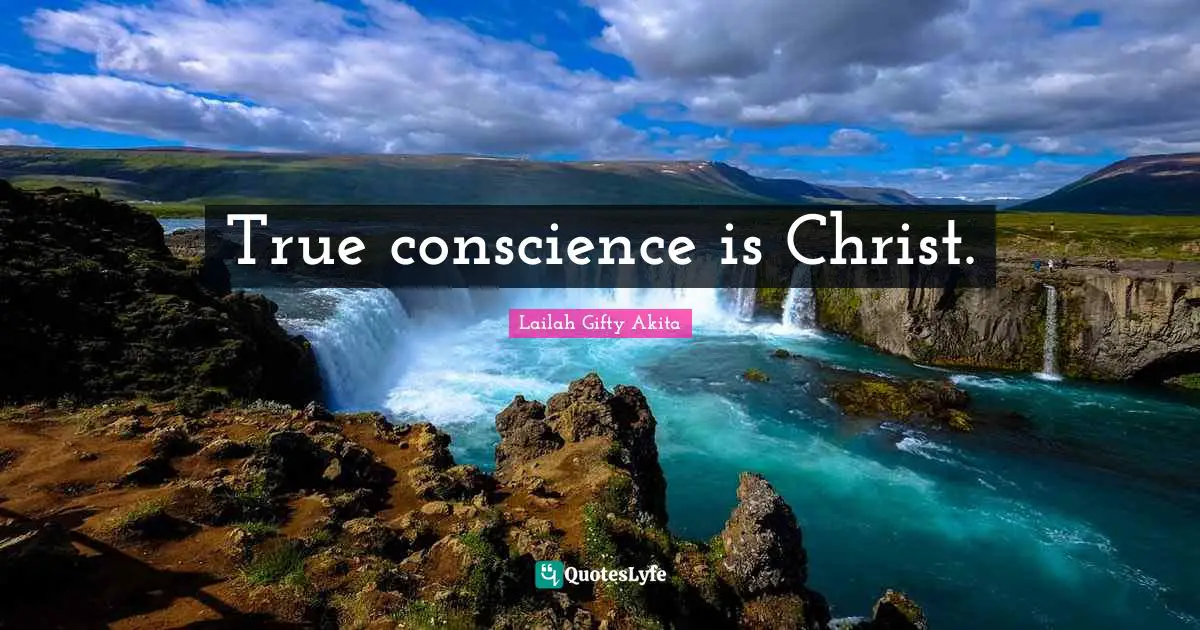 True conscience is Christ.
