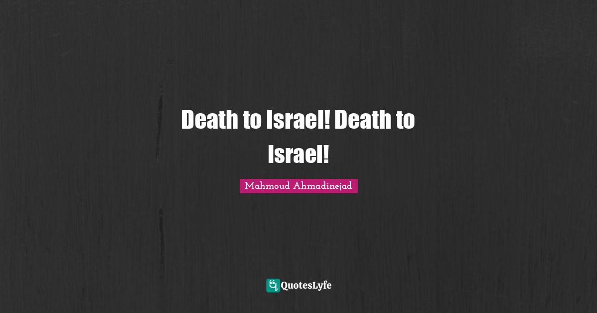 Death to Israel! Death to Israel!