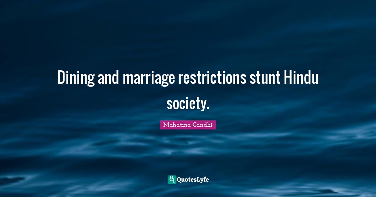 Dining and marriage restrictions stunt Hindu society.