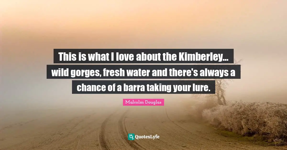 This is what I love about the Kimberley... wild gorges, fresh water and there's always a chance of a barra taking your lure.