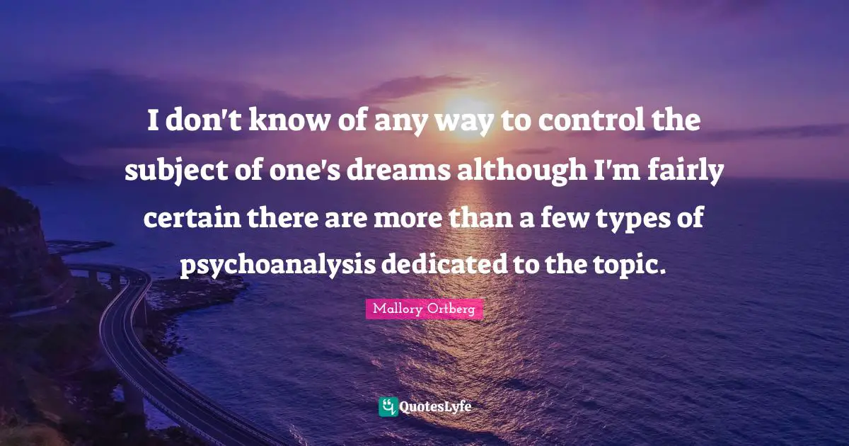 I don't know of any way to control the subject of one's dreams although I'm fairly certain there are more than a few types of psychoanalysis dedicated to the topic.