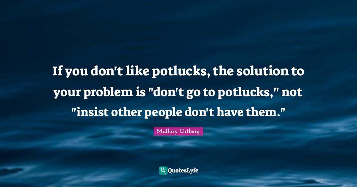 Best Potluck Quotes with images to share and download for free at