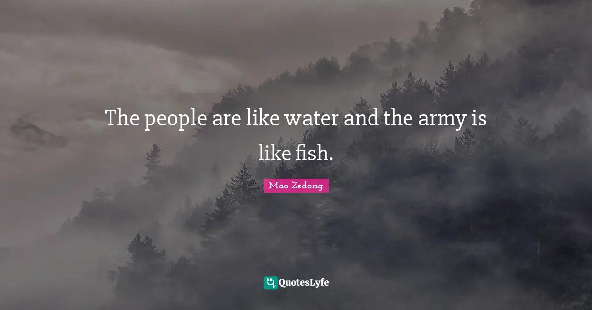 The people are like water and the army is like fish.