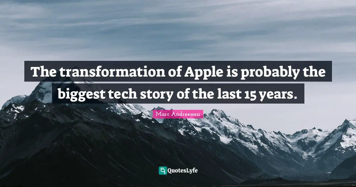 The transformation of Apple is probably the biggest tech story of the last 15 years.