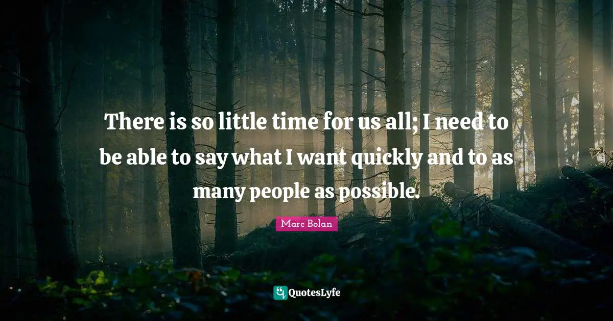 There is so little time for us all; I need to be able to say what I want quickly and to as many people as possible.