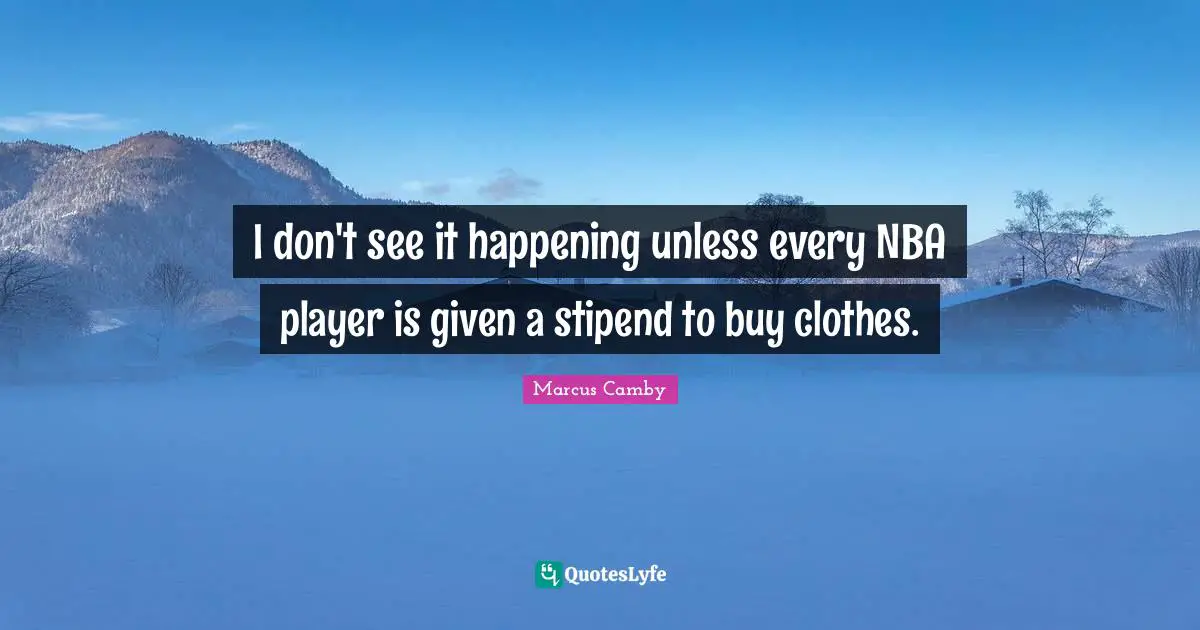 I don't see it happening unless every NBA player is given a stipend to buy clothes.