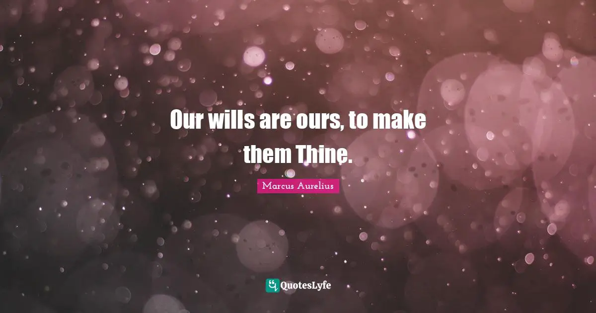 Our wills are ours, to make them Thine.
