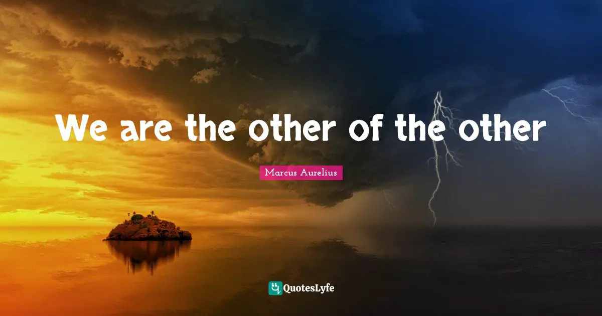 We are the other of the other