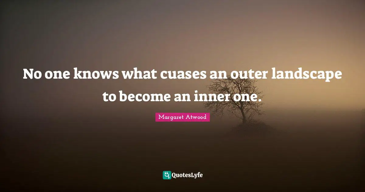 No one knows what cuases an outer landscape to become an inner one.