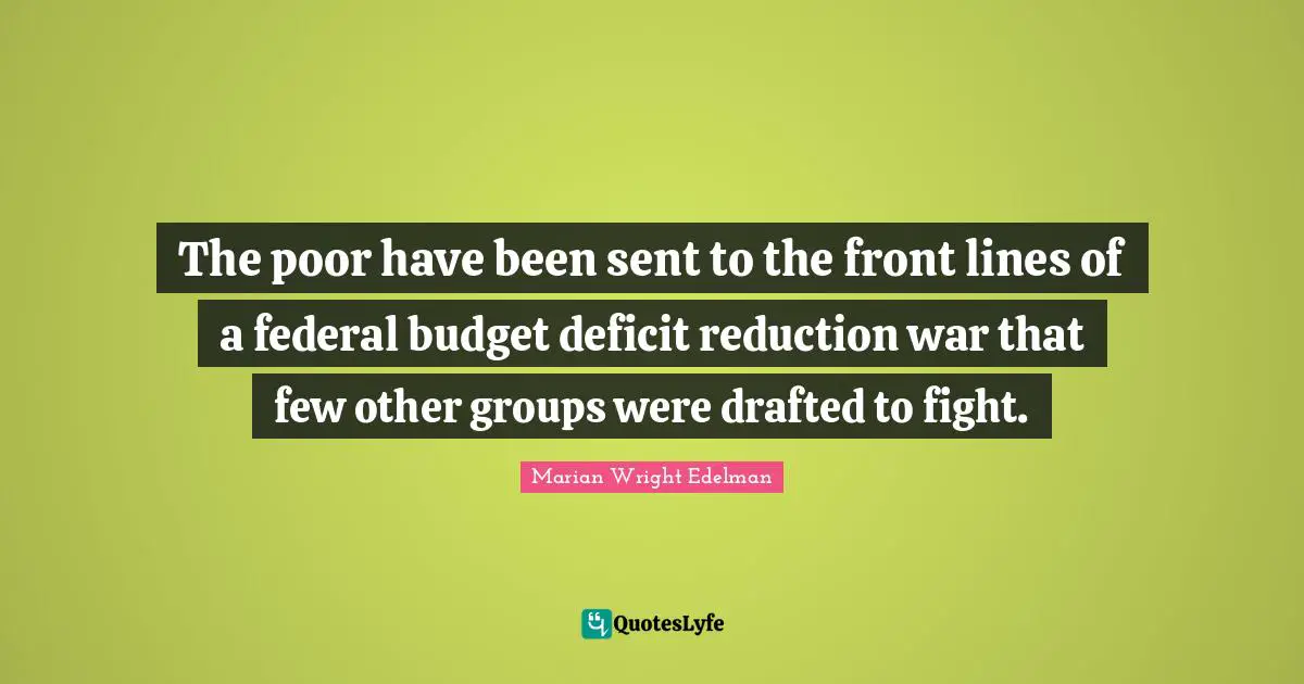 The poor have been sent to the front lines of a federal budget deficit reduction war that few other groups were drafted to fight.