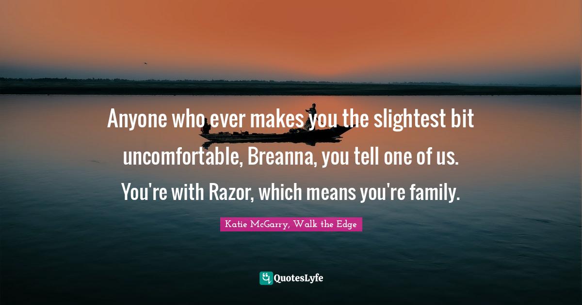 Best Breanna And Razor Quotes with images to share and download for