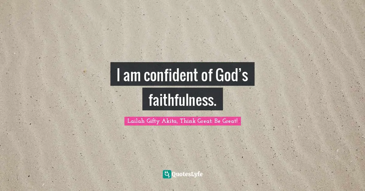 Saved From Sin Quotes: "I am confident of God’s faithfulness."