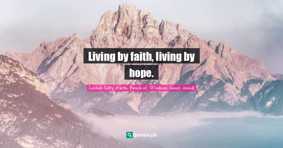 Living by faith, living by hope.