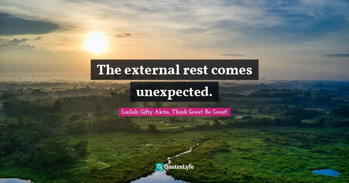 The external rest comes unexpected.