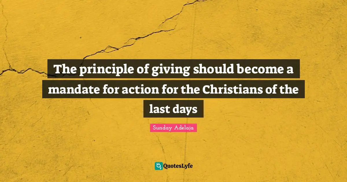 The principle of giving should become a mandate for action for the Christians of the last days