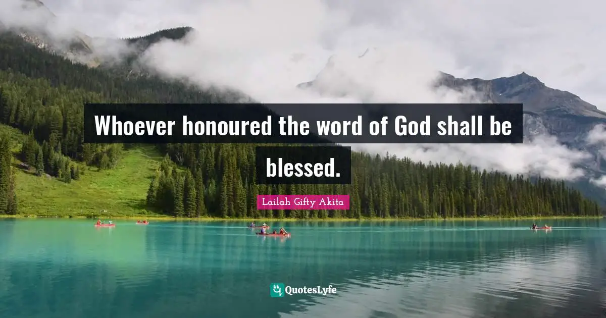 Saved From Sin Quotes: "Whoever honoured the word of God shall be blessed."