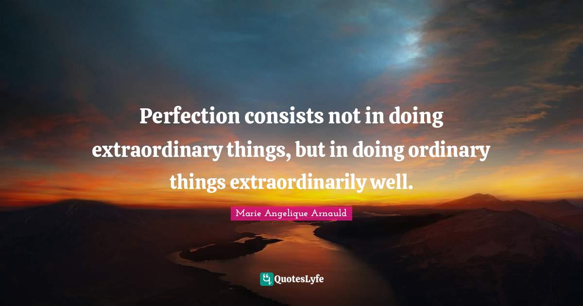 Best Extraordinary Things Quotes with images to share and download for