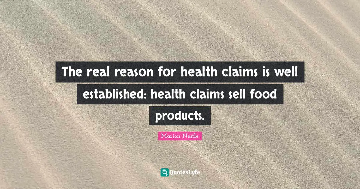 The real reason for health claims is well established: health claims sell food products.