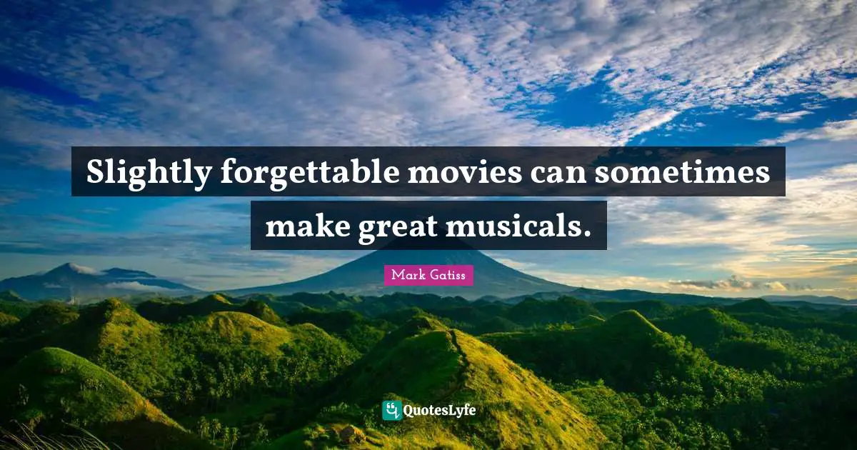 Slightly forgettable movies can sometimes make great musicals.