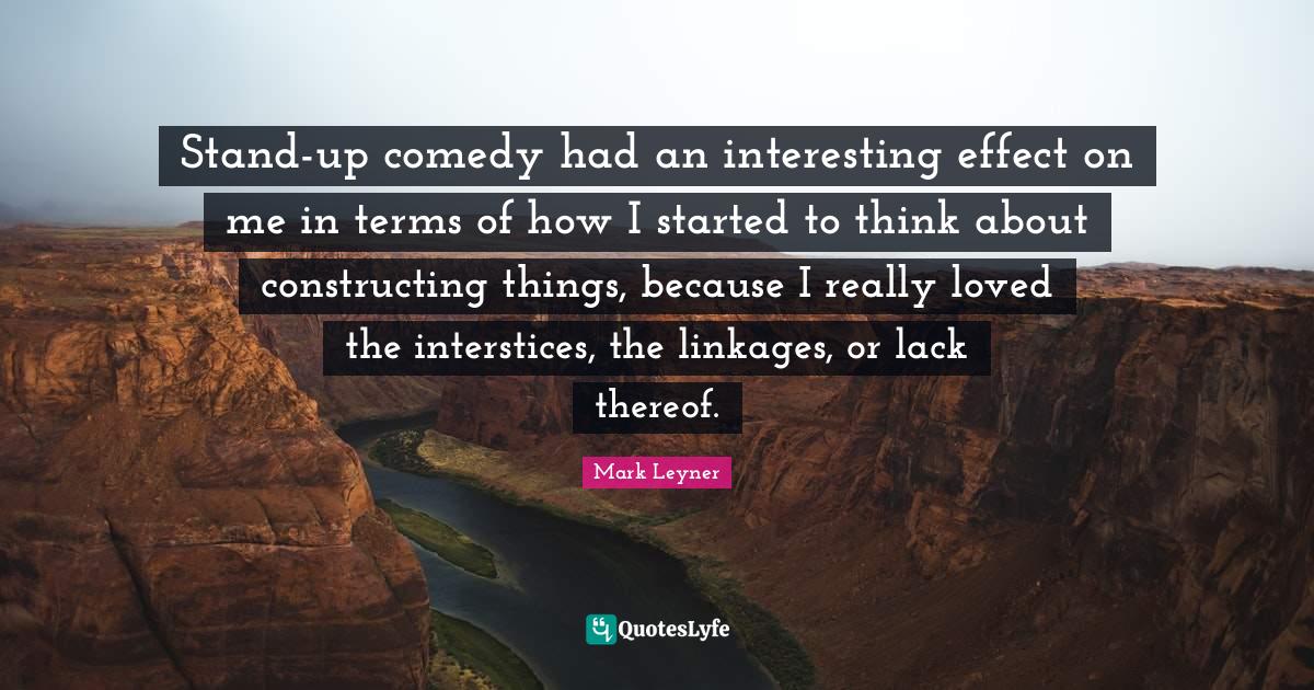 Standup comedy had an interesting effect on me in terms of how I star