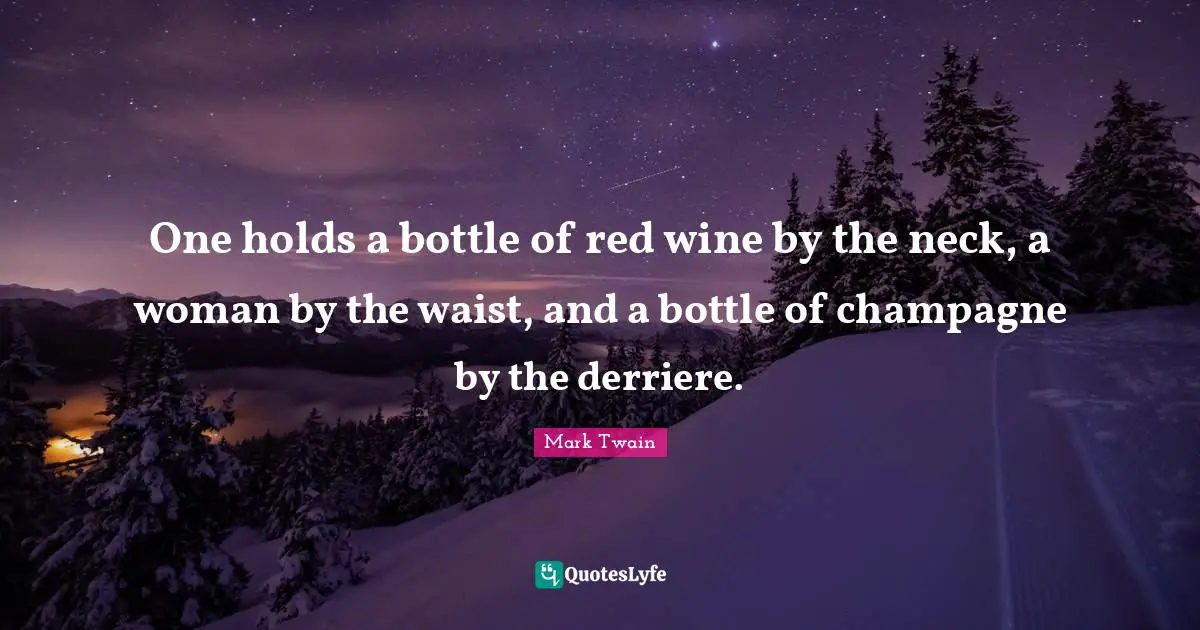 One holds a bottle of red wine by the neck, a woman by the waist, and a bottle of champagne by the derriere.