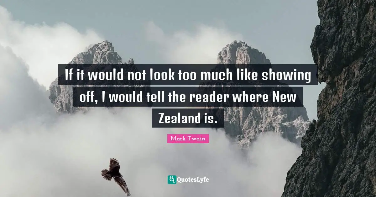 If it would not look too much like showing off, I would tell the reader where New Zealand is.
