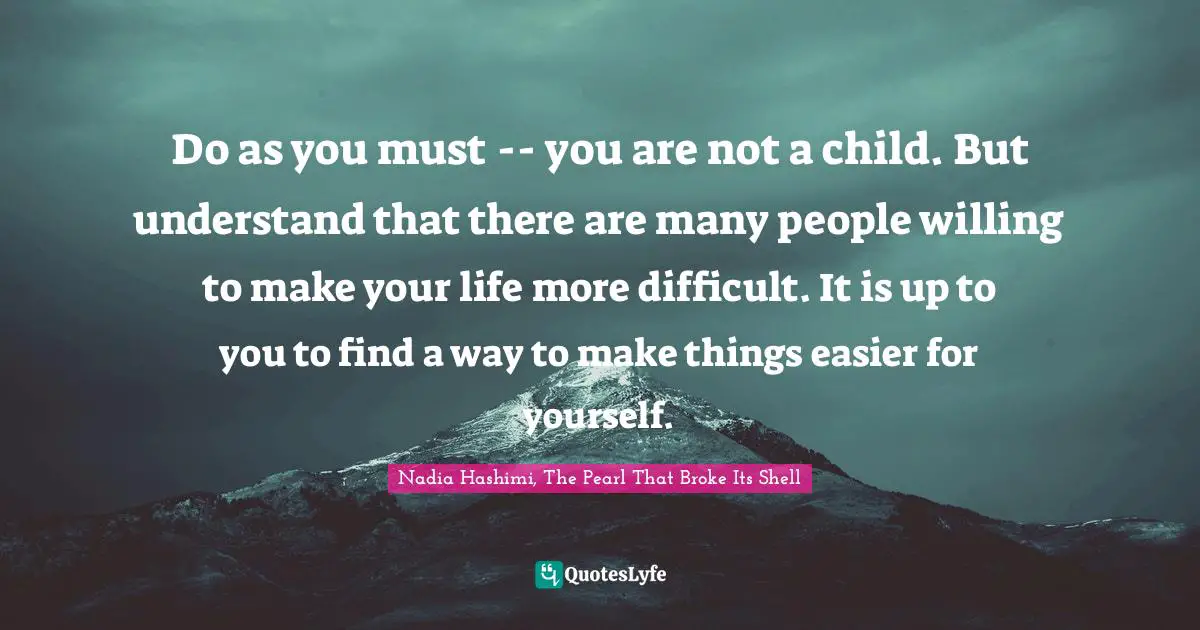Do as you must -- you are not a child. But understand that there are many people willing to make your life more difficult. It is up to you to find a way to make things easier for yourself.