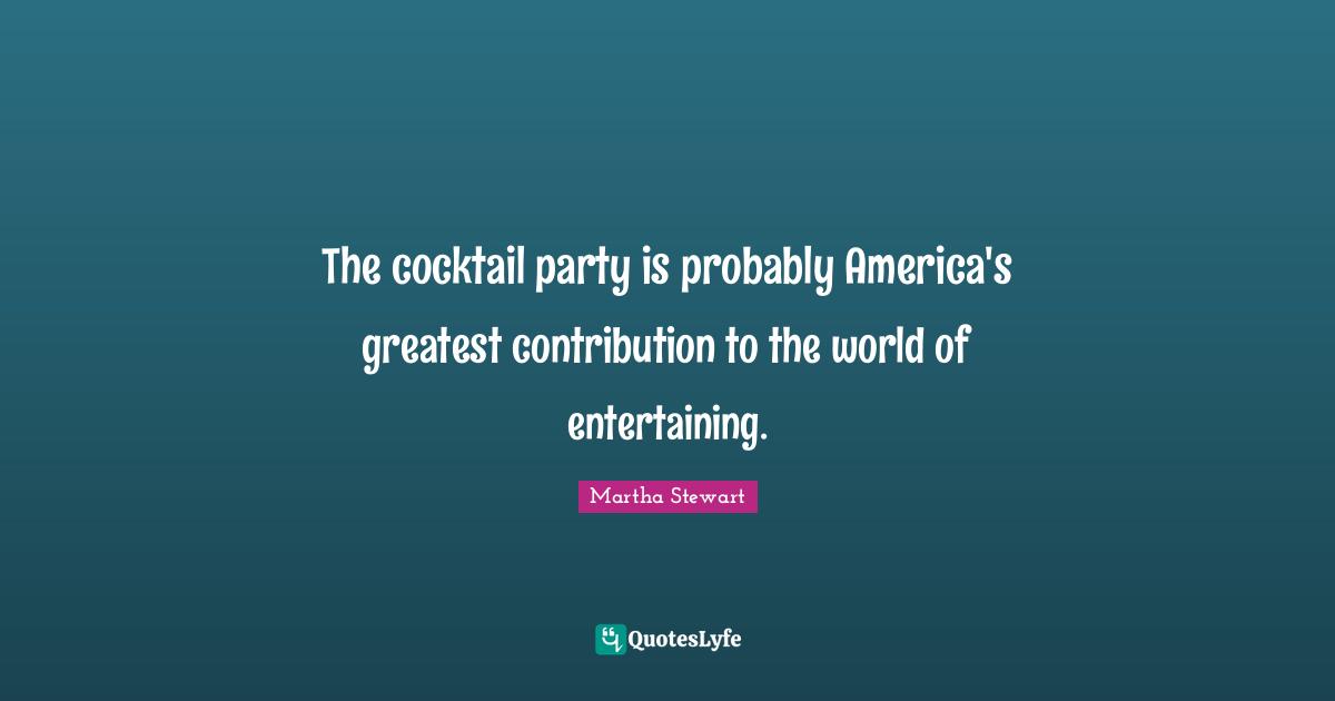 The cocktail party is probably America's greatest contribution to the world of entertaining.