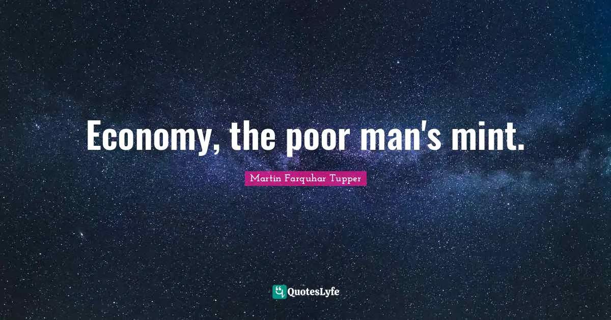 Economy, the poor man's mint.