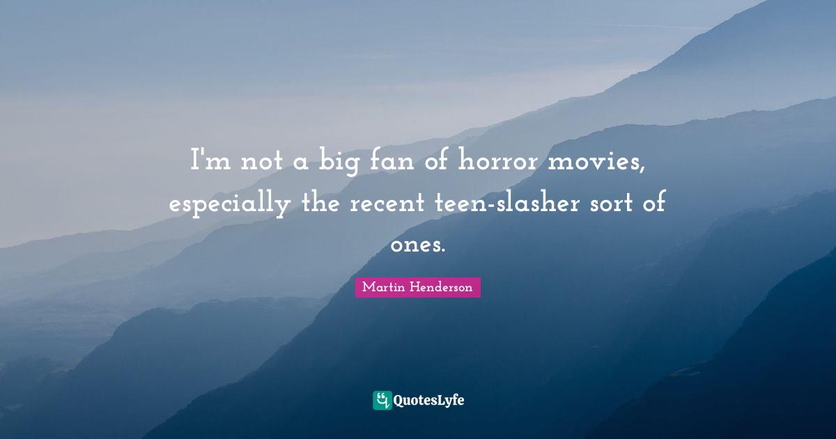 I'm not a big fan of horror movies, especially the recent teen-slasher sort of ones.