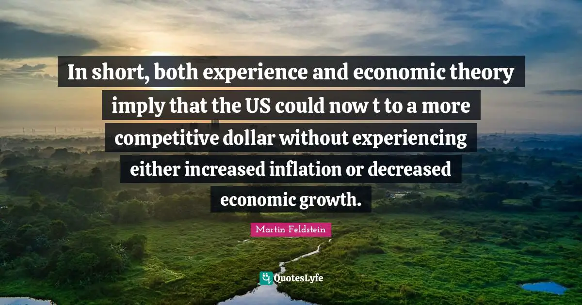 In short, both experience and economic theory imply that the US could now t to a more competitive dollar without experiencing either increased inflation or decreased economic growth.